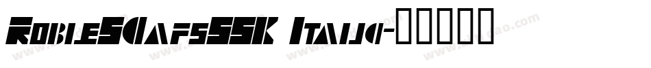 RobleSCapsSSK Italic字体转换